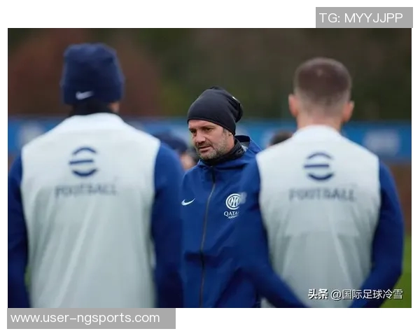 费拉拉谈国米近期表现认为竞争对手同样存在失误不应过于担忧